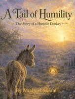 Michael Shane - Tail of Humility, Inbunden