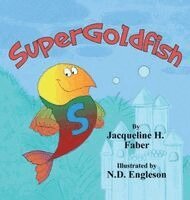 Jacqueline H Faber - SuperGoldfish, Inbunden