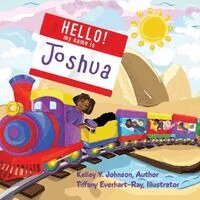 Kelley Y Johnson - Hello! My Name Is Joshua, Häftad