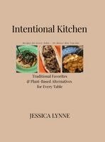 Jessica Lynne - Intentional Kitchen, Inbunden