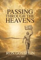 Ron Gosselin, Matt Gosselin - Passing Through The Heavens, Inbunden