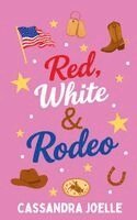 Cassandra Joelle - Red, White & Rodeo, Häftad