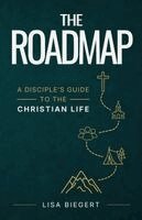 Lisa Biegert, Jeanette Windle - The Roadmap A Disciple's Guide to the Christian Life, Övrigt