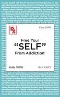 S Casey - Free Your "SELF" From Addiction!, Häftad