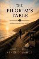 Kevin Donahue - Pilgrims Table, Häftad
