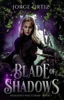 Jorge Ortiz - Blade of Shadows, Häftad. Tillgänglighet: Lägg i varukorg