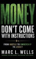 Money Don't Come with Instructions