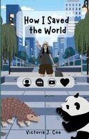 Victoria J Coe - How I Saved the World, Häftad. Tillgänglighet: Lägg i varukorg
