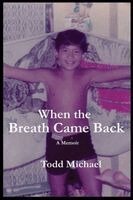 Todd Michael - When the Breath Came Back, Häftad