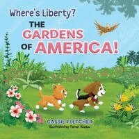 Cassie Fletcher, Bryony Simmonds - Where's Liberty? The Gardens of America!, Häftad