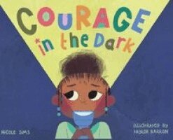Nicole Sims - Courage in the Dark, Inbunden
