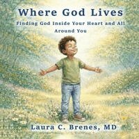 Laura C Brenes - Where God Lives, Häftad