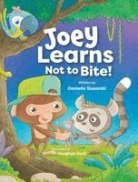 Danielle Slusarski - Joey Learns Not to Bite, Inbunden