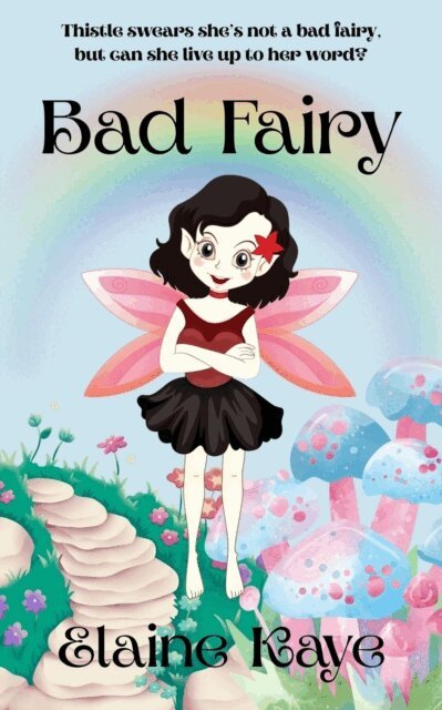 Elaine Kaye - Bad Fairy, E-bok. Tillgänglighet: Lägg i varukorg