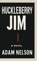 Adam Nelson - Huckleberry Jim, Inbunden. Tillgänglighet: Lägg i varukorg