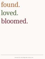 Susan McConnell - found.loved.bloomed., Inbunden