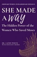 Cathy White - She Made a Way, Häftad. Tillgänglighet: Lägg i varukorg
