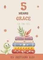Brittany Kay - 5 Means Grace, Häftad