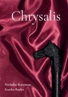 Scarlet Butler, Nicholas Ravenous - Chrysalis, Häftad