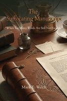 Mark E Welch - Suffocating Manuscript, Häftad. Tillgänglighet: Lägg i varukorg