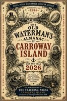 Robert Gill - Old Waterman's Almanac of Carroway Island, Häftad
