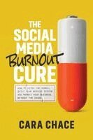 Social Media Burnout Cure