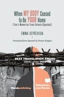 Emma Sepúlveda - When My Body Ceased to Be Your Home, Häftad. Tillgänglighet: Lägg i varukorg