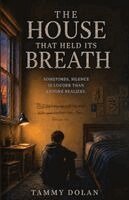 Tammy Dolan - House That Held Its Breath, Häftad. Tillgänglighet: Lägg i varukorg