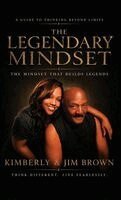 Kimberly Brown - Legendary Mindset, Inbunden
