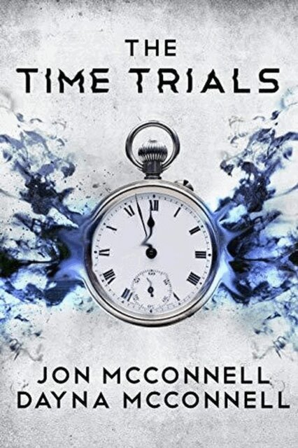 Jon McConnell, Dayna McConnell - Time Trials, E-bok