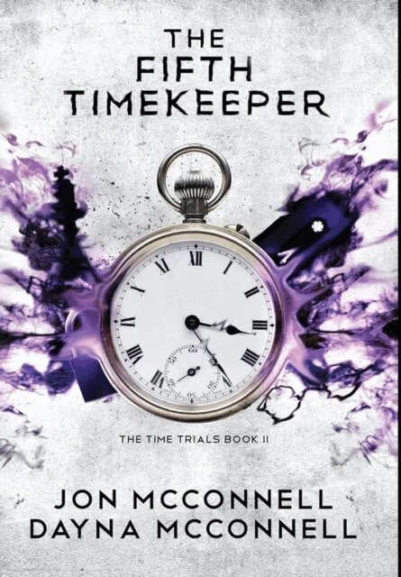 Jon McConnell, Dayna McConnell - Fifth Timekeeper, E-bok