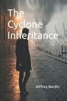 Jeffrey S Bardin - Cyclone Inheritance, Häftad