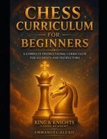 Emmanuel Aluko - Chess Curriculum for Beginners, Häftad. Tillgänglighet: Lägg i varukorg