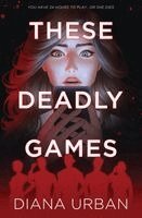 Diana Urban - These Deadly Games, Häftad. Tillgänglighet: Lägg i varukorg