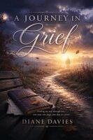 Diane Davies - Journey in Grief, Häftad. Tillgänglighet: Lägg i varukorg