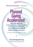 Tony Martignetti, Judy Gitenstein - Planned Giving Accelerated, Inbunden