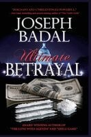 Joseph Badal - Ultimate Betrayal, Häftad