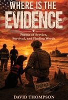 David Thompson - Where Is the Evidence, Inbunden