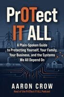 Aaron Crow - PrOTect IT All, Häftad