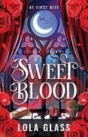 Lola Glass - Sweet Blood, Häftad