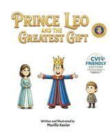 Murillo Xavier - Prince Leo and the Greatest Gift (CVI Friendly Edition), Häftad