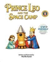 Murillo Xavier - Prince Leo and the Space Camp (CVI Friendly Edition), Häftad
