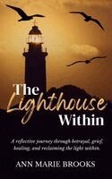 Ann Marie Brooks - Lighthouse Within, Inbunden