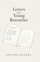 Alvitta Ottley - Letters to a Young Resaercher, Inbunden. Tillgänglighet: Lägg i varukorg