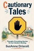 SuzAnne Driscoll - Cautionary Tales, Häftad
