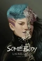 Laurel Doud - SomeBody, Inbunden. Tillgänglighet: Lägg i varukorg