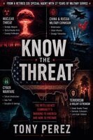 Tony Perez - Know the Threat, Häftad. Tillgänglighet: Lägg i varukorg