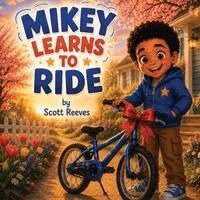 Scott Reeves, Bryony Simmonds - Mikey Learns To Ride, Övrigt
