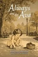 Robin A Lieberman - Always and For Ava, Inbunden. Tillgänglighet: Lägg i varukorg