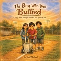 Todd Michael - Boy Who was Bullied, Häftad